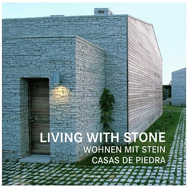 Living With Stone. Wohnen mit Stein / Casas de Piedra