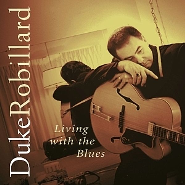 Living With The Blues, Duke Robillard