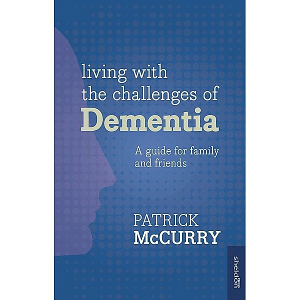 Living with the Challenges of Dementia, Patrick McCurry