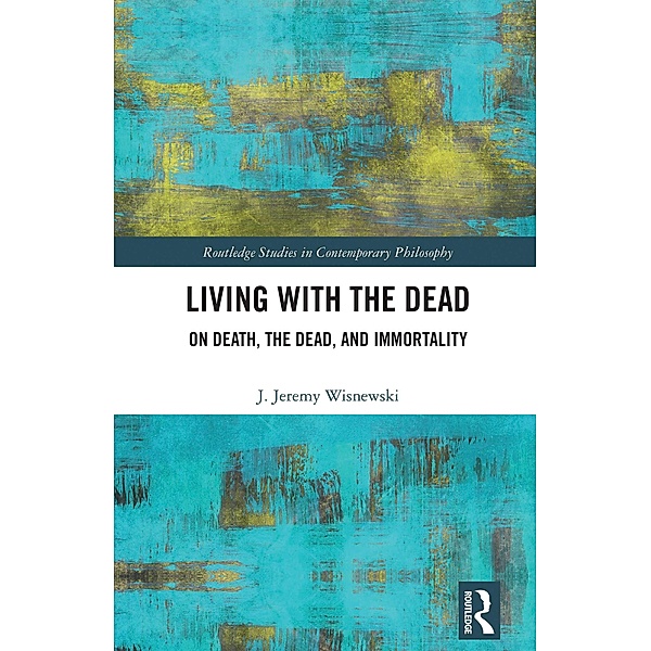 Living with the Dead, J. Jeremy Wisnewski