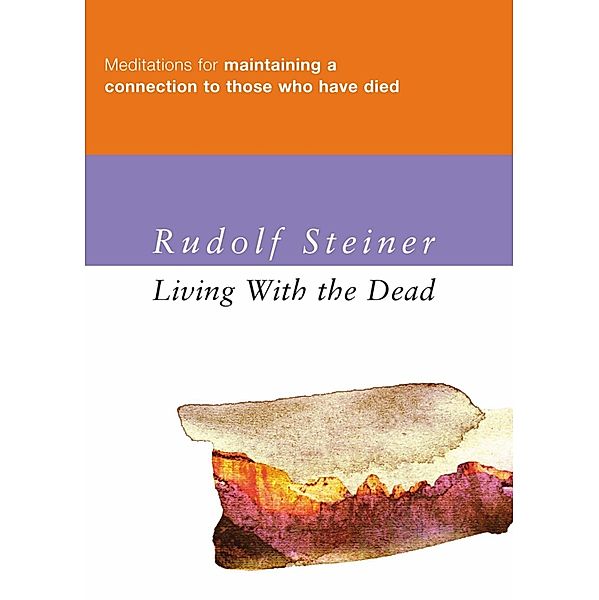 Living with the Dead, Rudolf Steiner