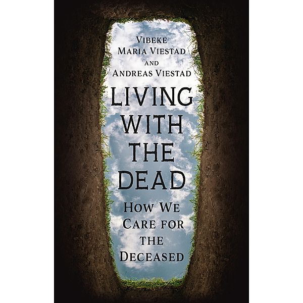 Living with the Dead, Viestad Vibeke Maria Viestad, Viestad Andreas Viestad