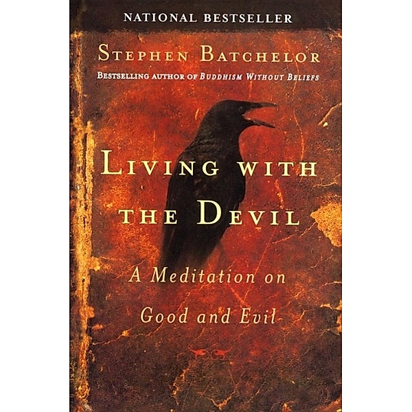 Living with the Devil, Stephen Batchelor