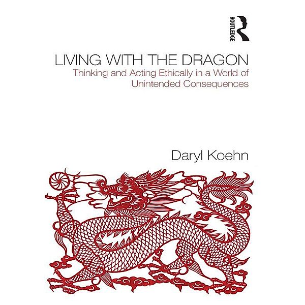 Living With the Dragon, Daryl Koehn