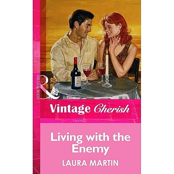Living With The Enemy (Mills & Boon Vintage Cherish), Laura Martin