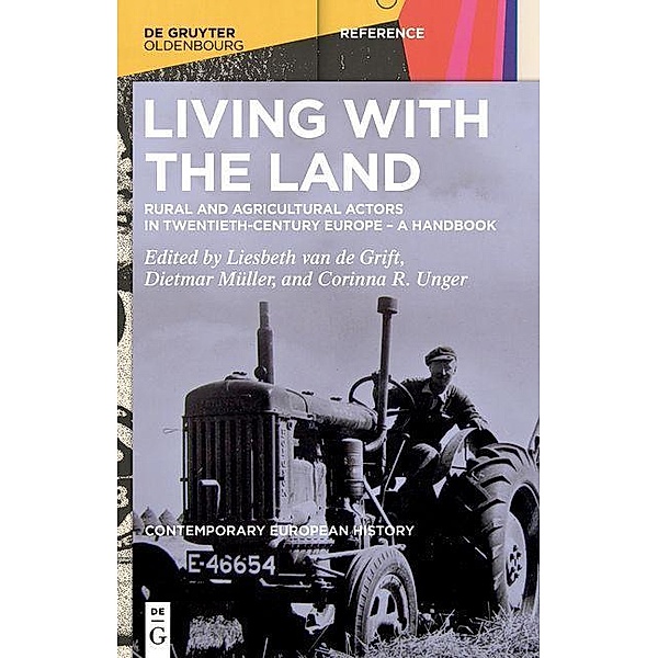 Living with the Land / Contemporary European History Bd.3
