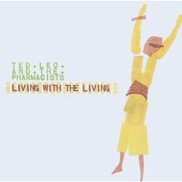 Living With The Living, Ted Leo And The Pharmacists