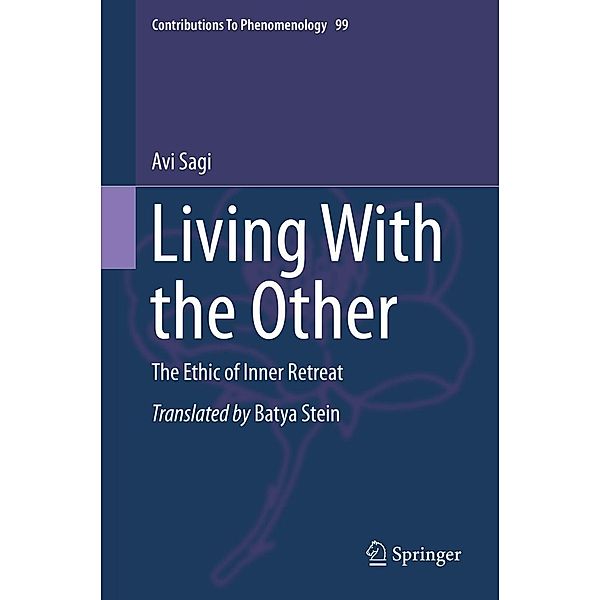 Living With the Other / Contributions to Phenomenology Bd.99, Avi Sagi