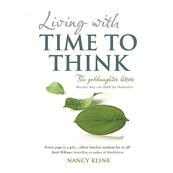 Living with Time to Think, Nancy Kline
