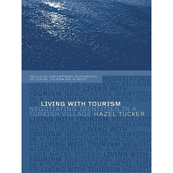 Living with Tourism, Hazel Tucker