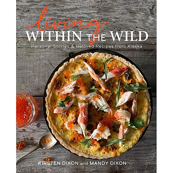 Living Within the Wild, Kirsten Dixon, Mandy Dixon