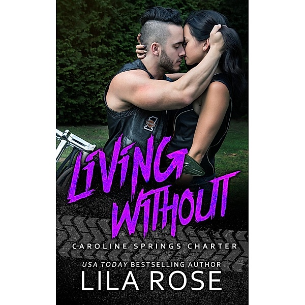 Living Without, Lila Rose