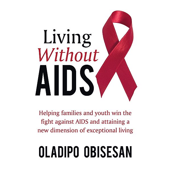 Living Without Aids, Oladipo Obisesan