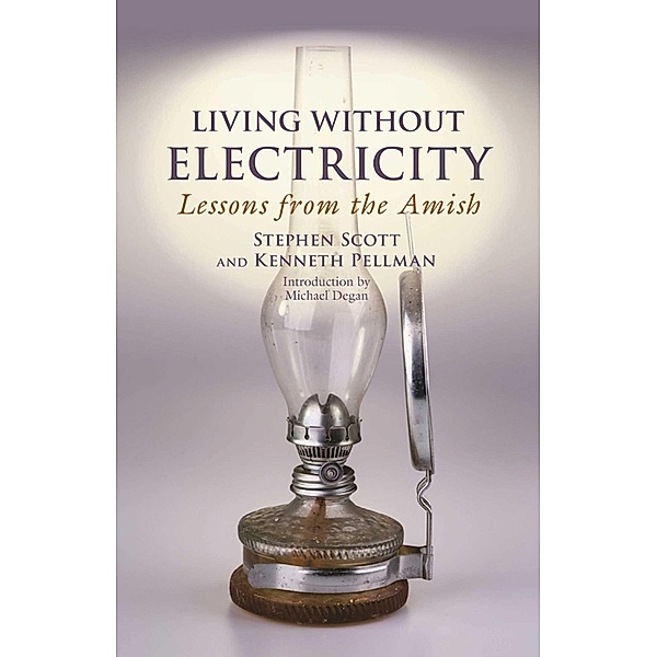 Living Without Electricity, Stephen Scott, Kenneth Pellman
