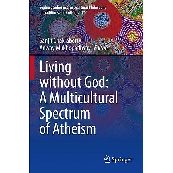 Living without God: A Multicultural Spectrum of Atheism