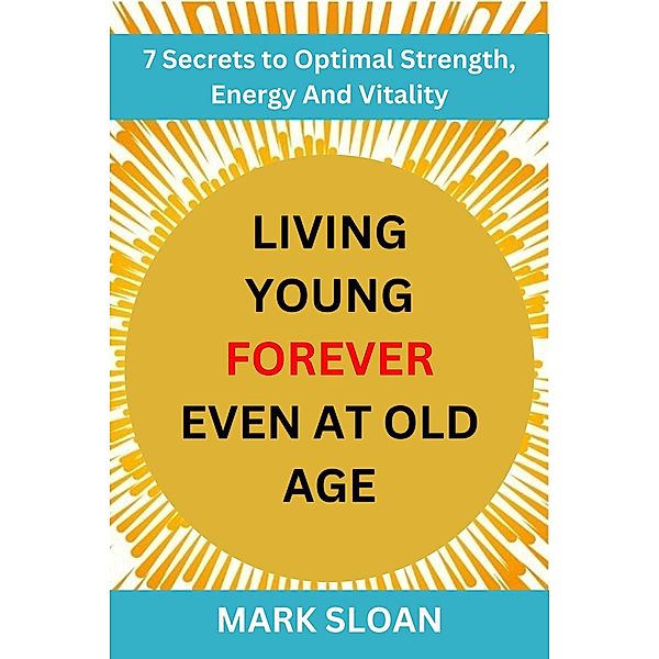 Living Young Forever Even at Old Age, Mark Sloan