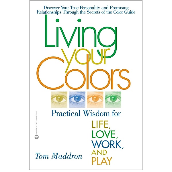 Living Your Colors, Tom Maddron
