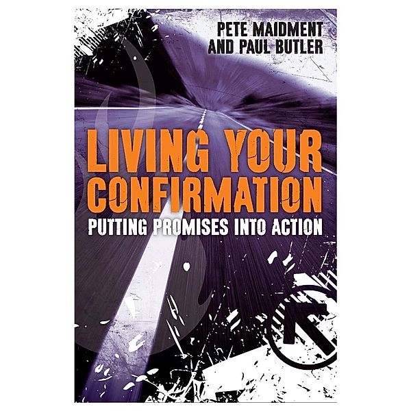 Living Your Confirmation, Paul Butler, Pete Maidment