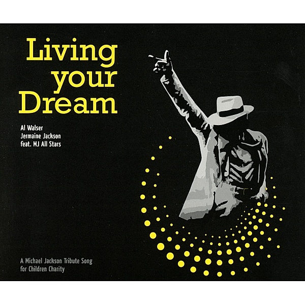 Living Your Dream, Al Walser & Jermaine Jackson, MJ All Stars