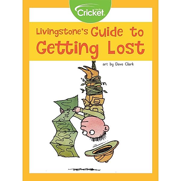 Livingstone's Guide to Getting Lost, Liz Huyck