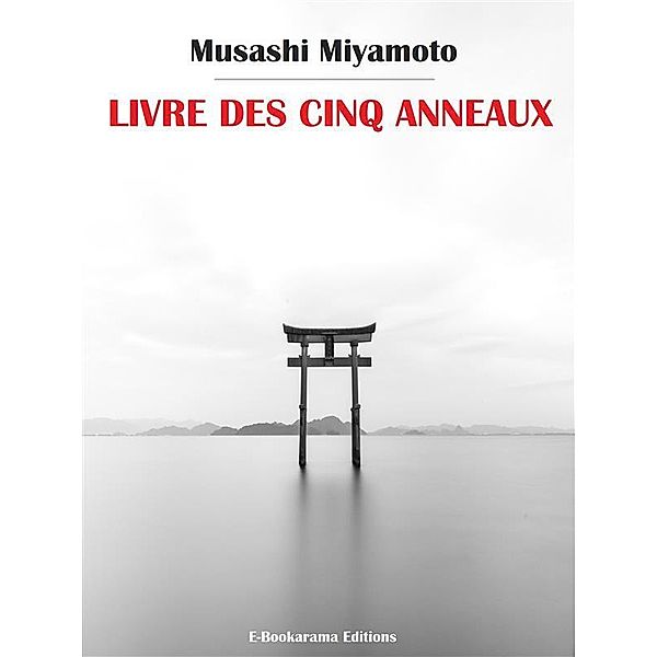 Livre des cinq anneaux, Musashi Miyamoto