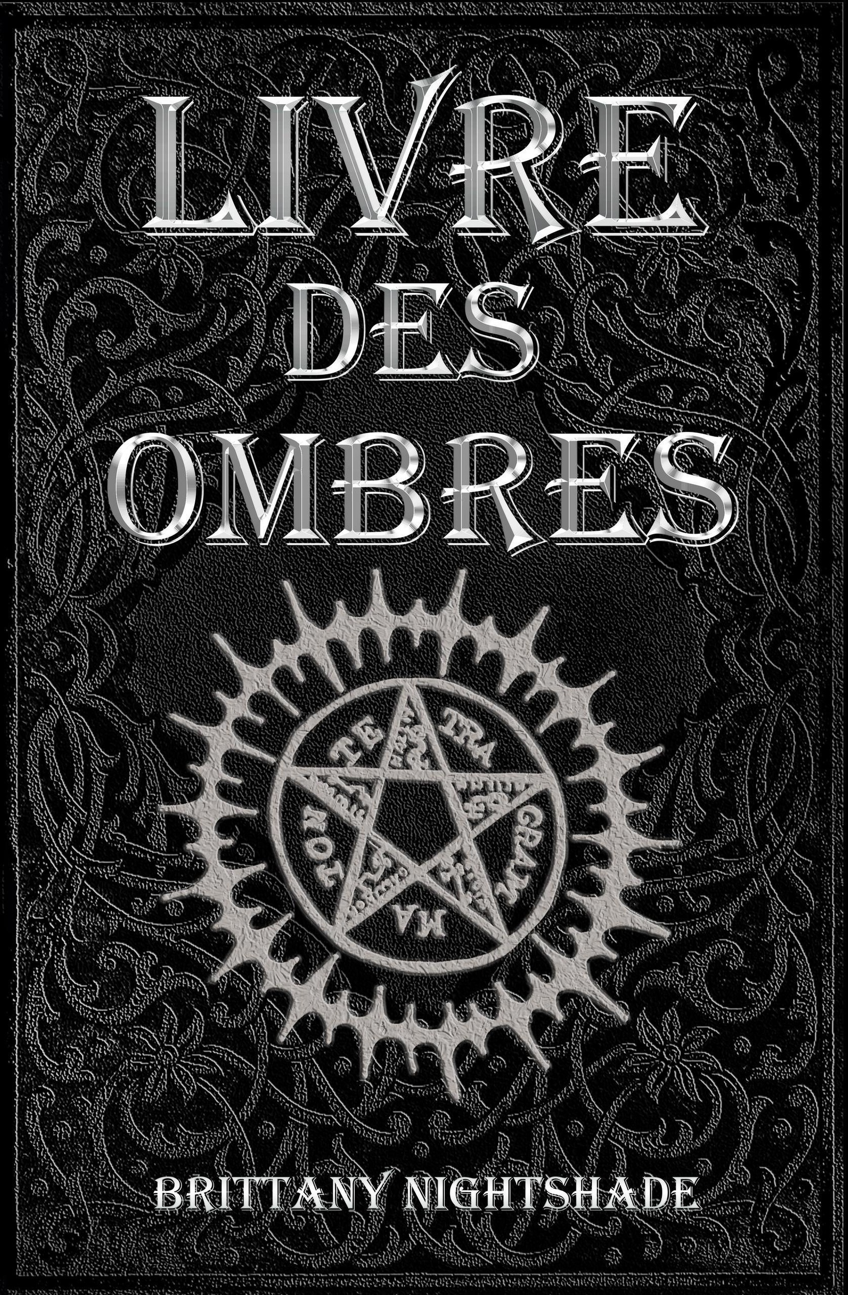 Livre Des Ombres: Magie Blanche, Rouge et Noire 3e édition eBook v.  Brittany Nightshade