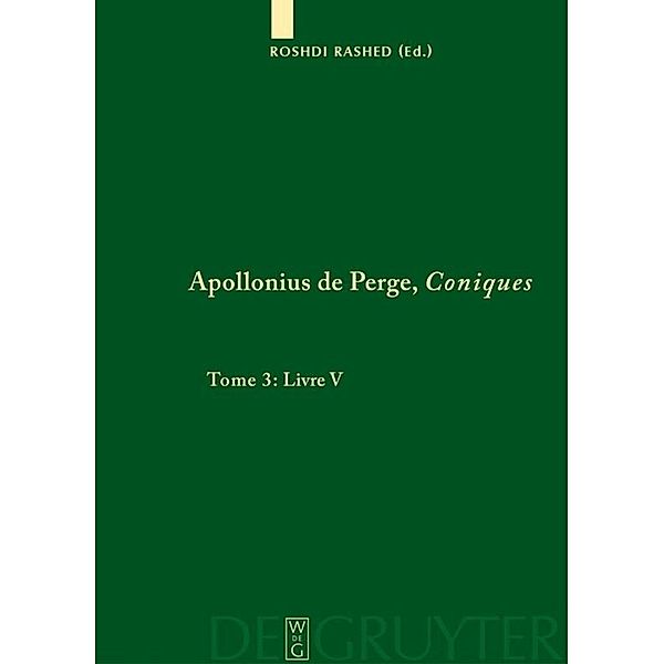 Livre V. Commentaire historique et mathématique, édition et traduction du texte arabe