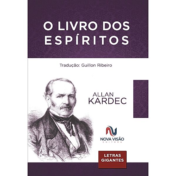Livro dos Espíritos, Guillon Ribeiro, Allan Kardec