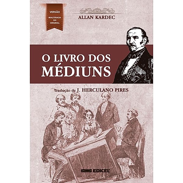 Livro dos Médiuns, J. Herculano Pires, Allan Kardec