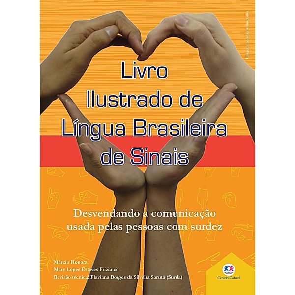 Livro ilustrado de língua brasileira de sinais vol.2 / Língua Brasileira de Sinais, Márcia Honora