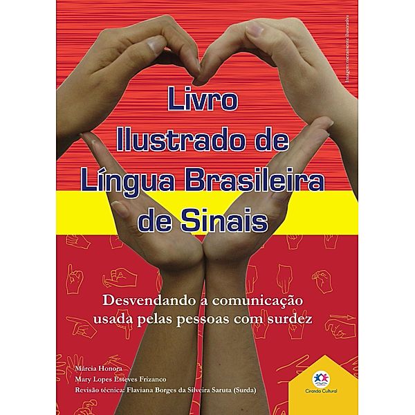 Livro ilustrado de língua brasileira de sinais vol.3 / Língua Brasileira de Sinais, Márcia Honora