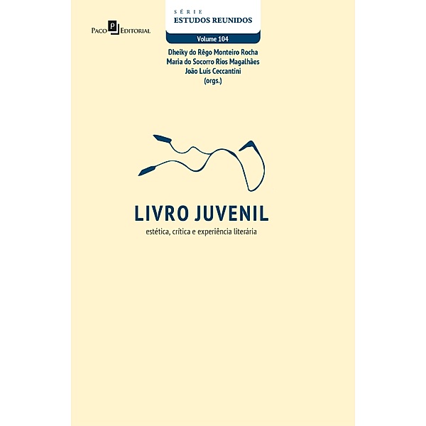 Livro Juvenil / Série Estudos Reunidos Bd.104, Dheiky do Rêgo Monteiro, Maria do Socorro Rios Magalhães, João Luís Ceccantini