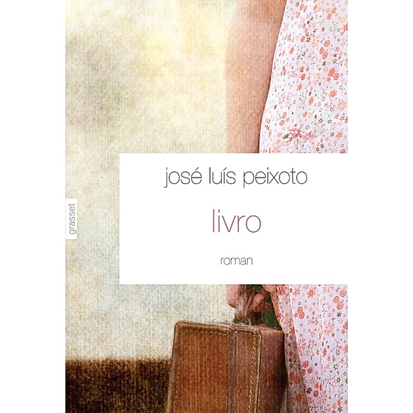 Livro / Littérature Etrangère, José-Luis Peixoto
