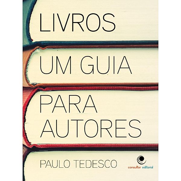 Livros Um Guia Para Autores, Paulo Tedesco
