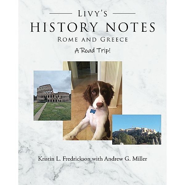 Livy's History Notes, Kristin L. Fredrickson with Andrew G. Miller