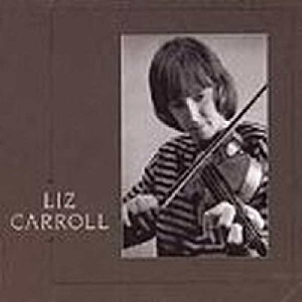 Liz Carroll, Liz Carroll