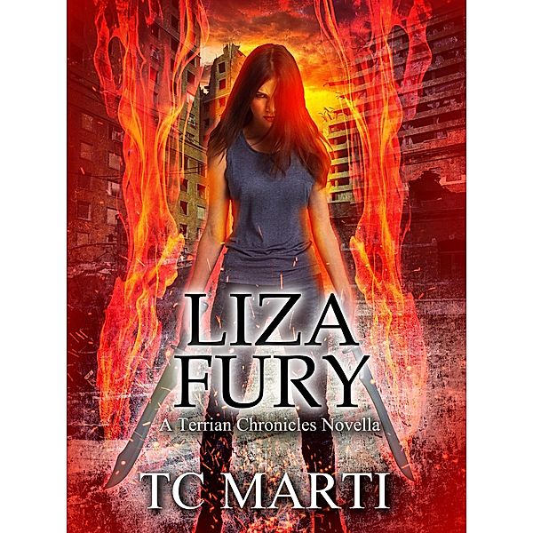 Liza Fury: The Discovery (The Terrian Chronicles, #0) / The Terrian Chronicles, Tc Marti