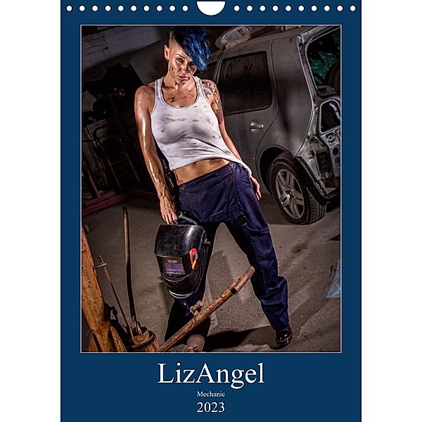 LizAngel Mechanic (Wall Calendar 2023 DIN A4 Portrait), Liza Mawer