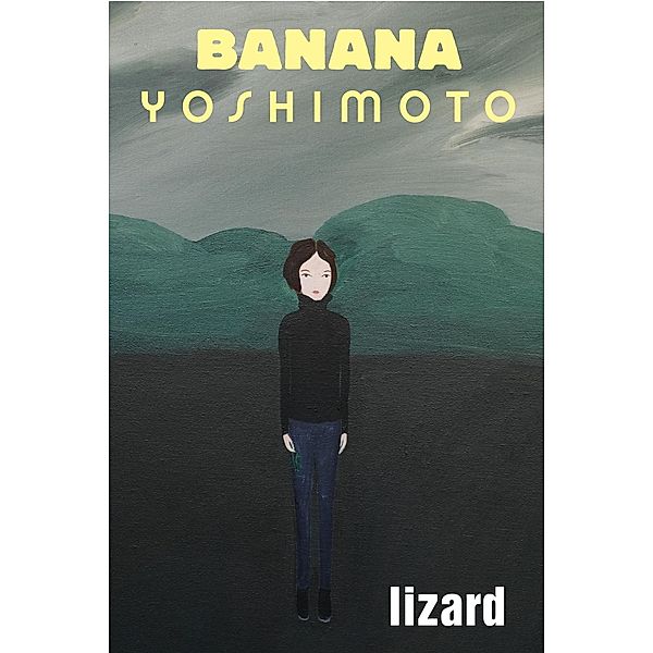 Lizard / Grove Press, Banana Yoshimoto