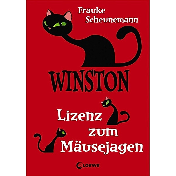 Lizenz zum Mäusejagen / Winston Bd.6, Frauke Scheunemann