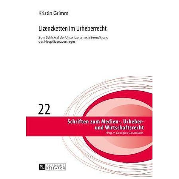 Lizenzketten im Urheberrecht, Kristin Grimm