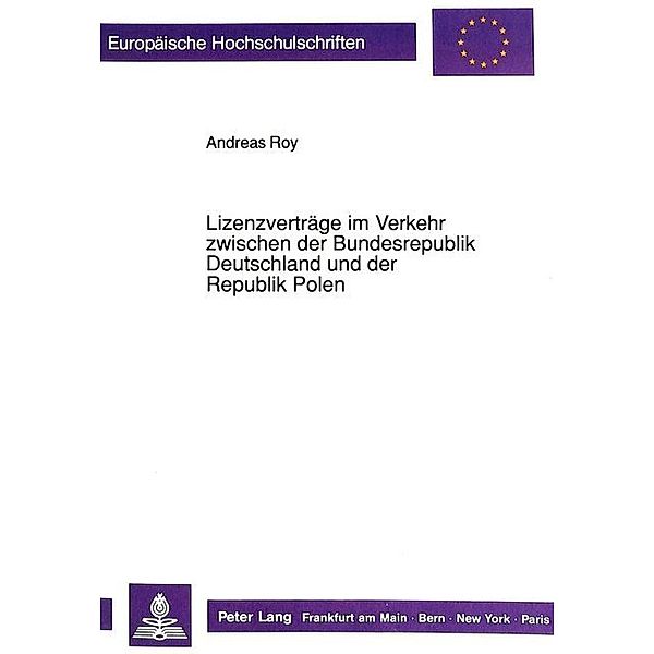 Lizenzverträge im Verkehr zwischen der Bundesrepublik Deutschland und der Republik Polen, Andreas Roy