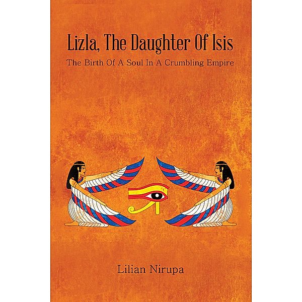Lizla, the Daughter of Isis, Lilian Nirupa