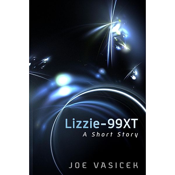 Lizzie-99XT, Joe Vasicek