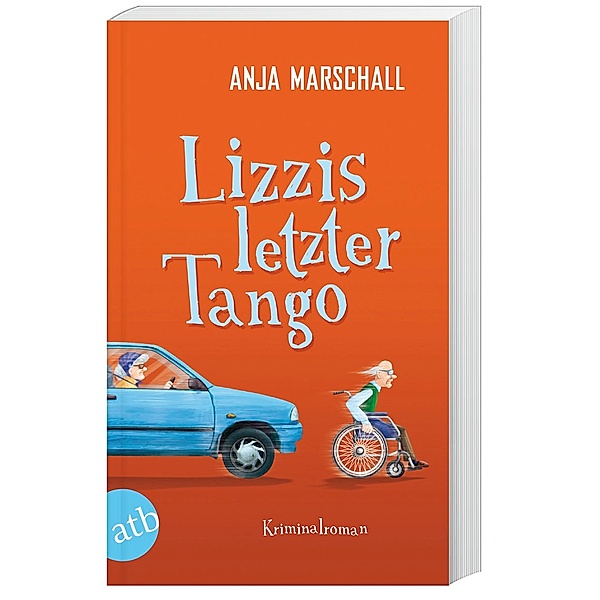 Lizzis letzter Tango / Lizzi Bd.1, Anja Marschall