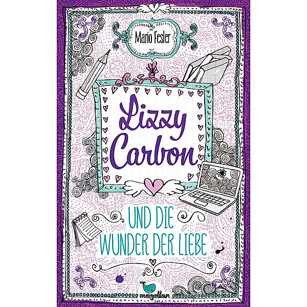 Lizzy Carbon und die Wunder der Liebe / Lizzy Carbon Bd.2, Mario Fesler