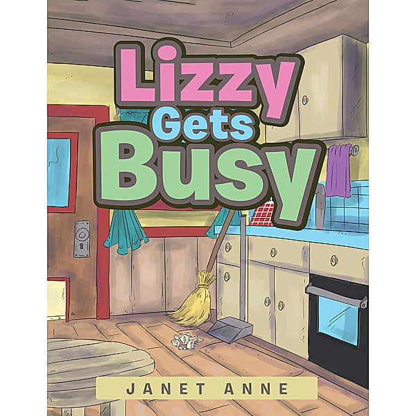 Lizzy Gets Busy, Janet Anne