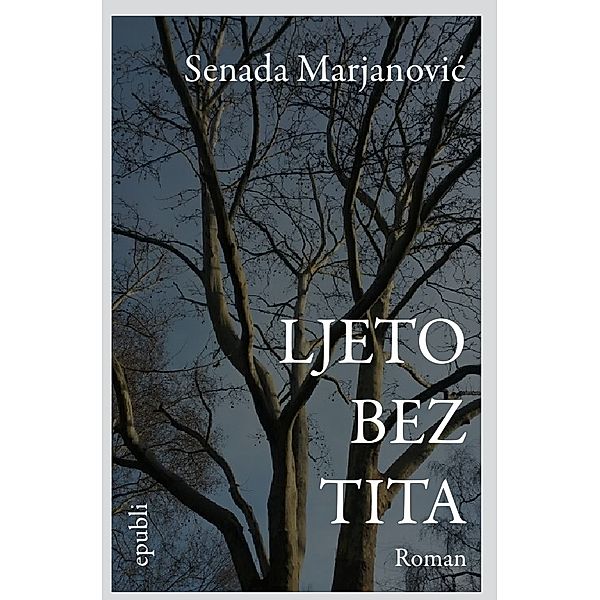 Ljeto bez Tita, Senada Marjanovic