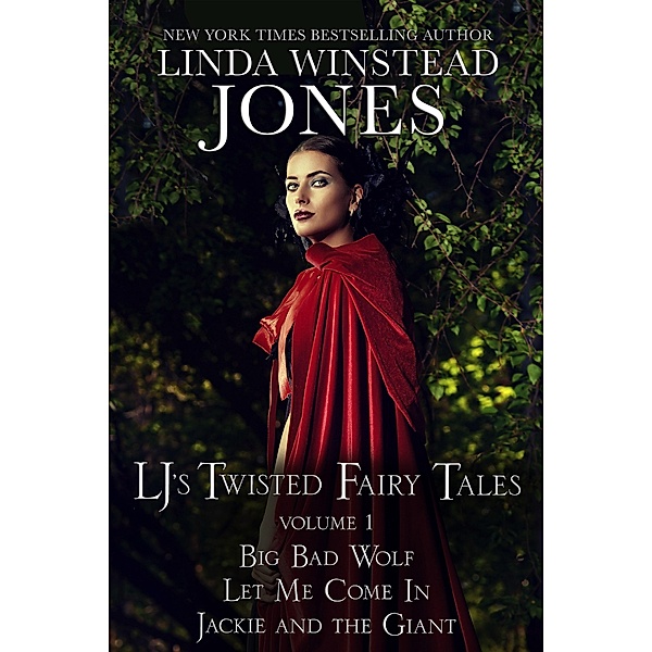 LJ's Twisted Fairy Tales #1 (Fairy Tale Romance, #1) / Fairy Tale Romance, Linda Winstead Jones