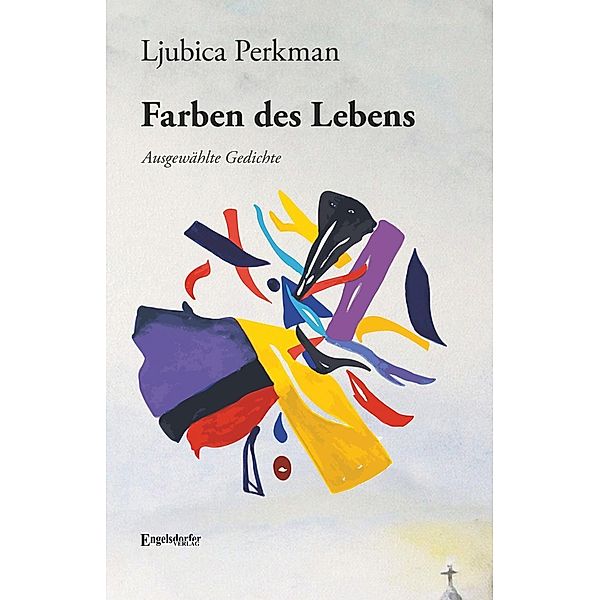 Ljubica Perkmans Farben des Lebens, Ljubica Perkman